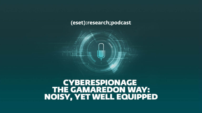 Podcast de investigación de ESET: Gamaredon